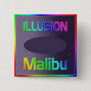 Badge Carré 5 Cm Bouton "ILLUSION Malibu" !