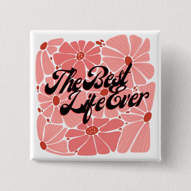 Badge Carré 5 Cm Bouton JW Best Life Ever Pin pour soeurs (Devant)
