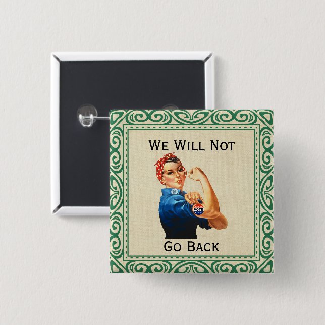 Badge Carré 5 Cm Bouton Nous Ne Retournerons Pas (Devant & derrière)