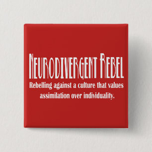 Badge Carré 5 Cm Bouton rebelle de Neurodivergent