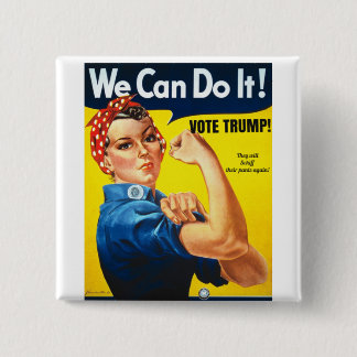 Badge Carré 5 Cm Bouton Rosie du Riveter Pro Trump
