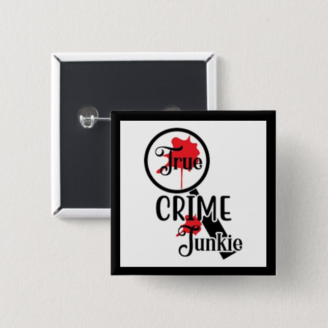 Badge Carré 5 Cm Bouton True Crime Junkie (Devant & derrière)