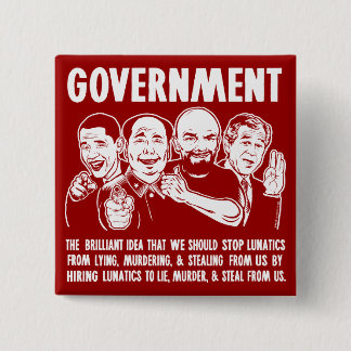 Badge Carré 5 Cm Boutons de Lunatics de gouvernement