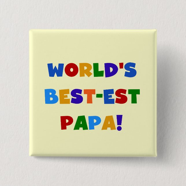 Badge Carré 5 Cm Bright Colours World's Best Papa Tshirts and Gifts (Devant)