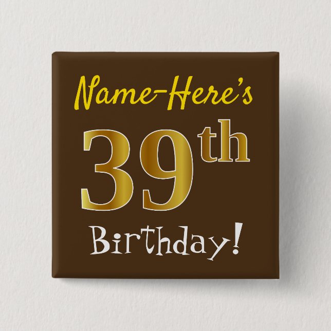 Badge Carré 5 Cm Brown, Faux Gold 39e Anniversaire, Avec Nom Person (Devant)