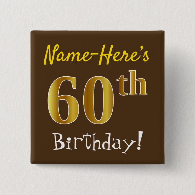 Badge Carré 5 Cm Brown, Faux Gold 60e anniversaire, avec nom person (Devant)