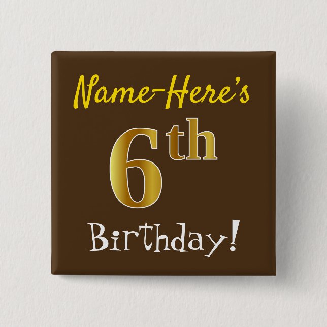 Badge Carré 5 Cm Brown, Faux Gold 6e anniversaire, avec nom personn (Devant)
