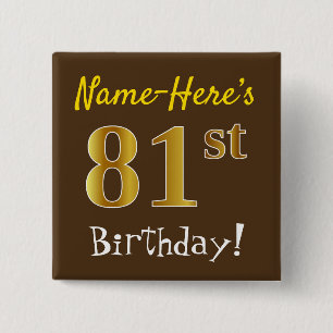 Badge Carré 5 Cm Brown, Faux Gold 81ème Anniversaire, Avec Nom Pers