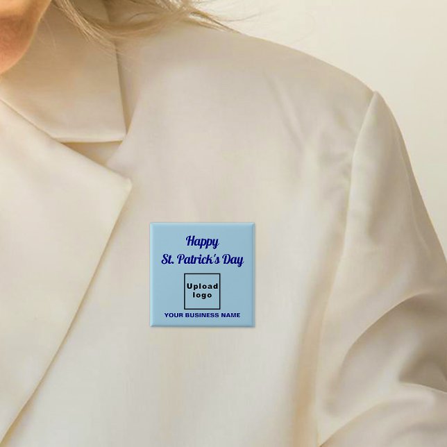 Badge Carré 5 Cm Business St Patrick Salutation sur Carré bleu clai (Business name and logo with Happy Saint Patrick's Day greeting on light blue square button.)
