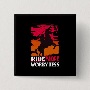 Badge Carré 5 Cm Cadeau équestre Ride Plus Inquiète Moins