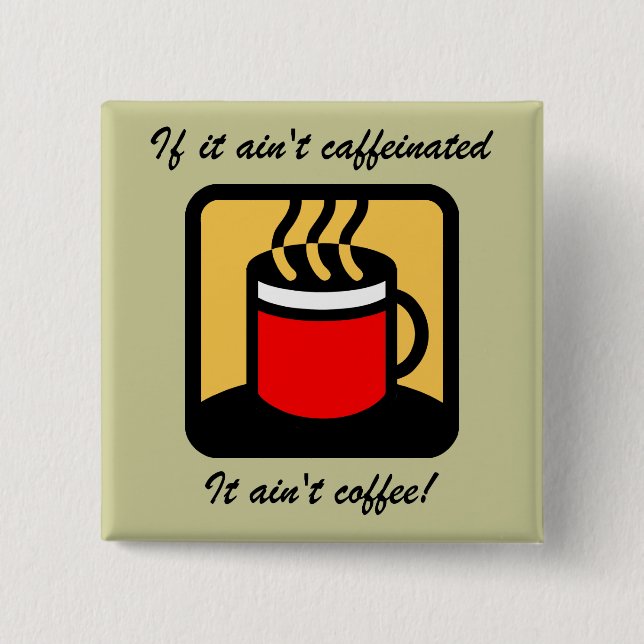Badge Carré 5 Cm Café drôle (Devant)