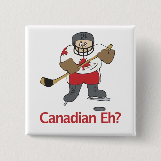 Badge Carré 5 Cm Canadien hein ? (Devant)