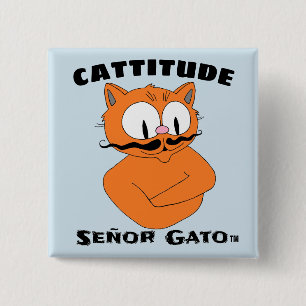Badge Carré 5 Cm "CATTITUDE" Caricature de Señor Gato chat moustac