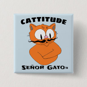 Badge Carré 5 Cm "CATTITUDE" Caricature de Señor Gato chat moustach