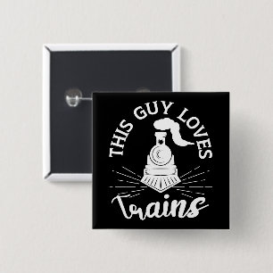Badge Carré 5 Cm Ce type aime les trains Trains Railroad Lover Funn
