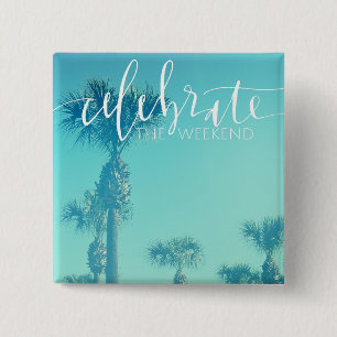 Badge Carré 5 Cm Célébrez le week-end