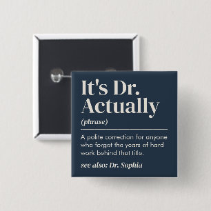 Badge Carré 5 Cm C'est Dr. En fait diplôme de doctorat de la Marine