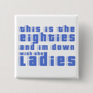 Badge Carré 5 Cm c'est les années 80 et im vers le bas avec les