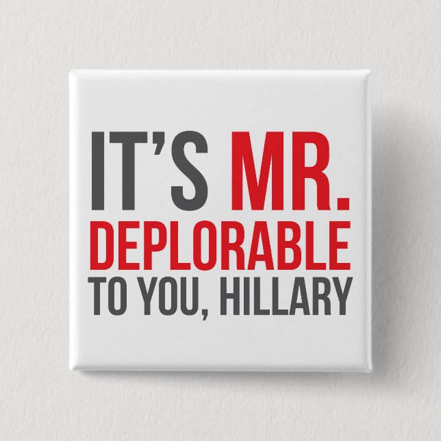 Badge Carré 5 Cm C'est Mme Deplorable à vous, Hillary (Devant)