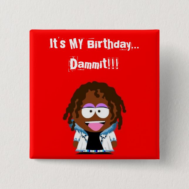 Badge Carré 5 Cm C'est MON anniversaire… Mince ! ! ! (Devant)