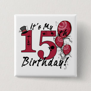 Badge Carré 5 Cm C'est mon gros bouton de 15e anniversaire