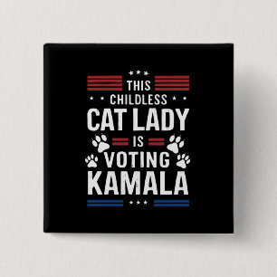 Badge Carré 5 Cm Cette dame de chats sans enfants vote Kamala 2024