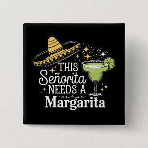 Badge Carré 5 Cm Cette Senorita a Besoin D'un Margarita Cinco De Ma