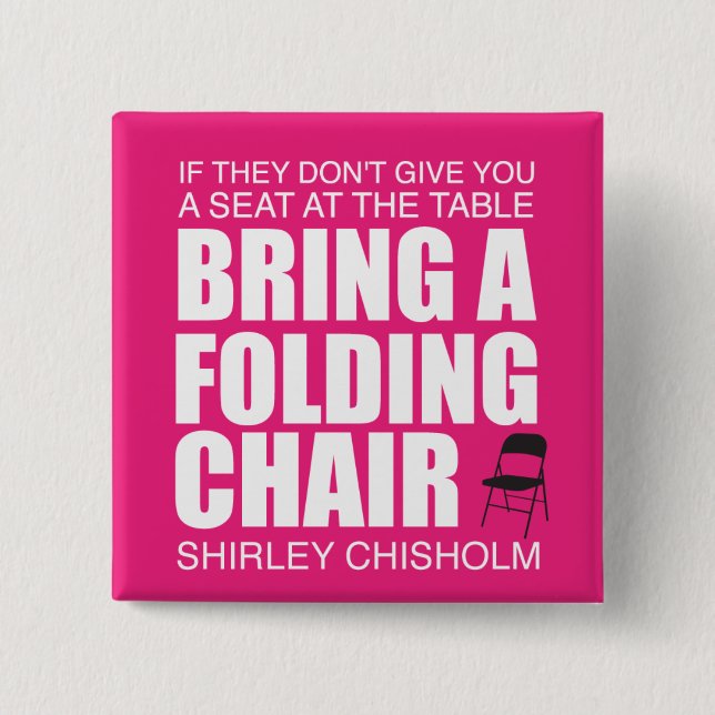 Badge Carré 5 Cm Chaise pliante Shirley Chisholm Rose (Devant)