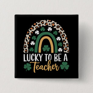 Badge Carré 5 Cm Chanceux d'être un professeur Arc-en-ciel St Patri