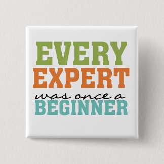 Badge Carré 5 Cm Chaque expert était un débutant