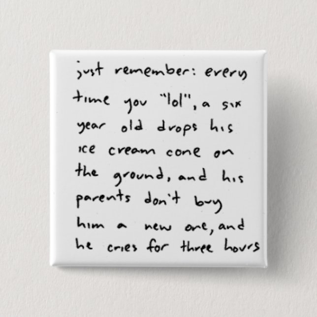 Badge Carré 5 Cm Chaque fois que (Devant)