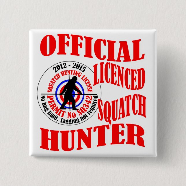Badge Carré 5 Cm Chasseur officiel de squatch (Devant)