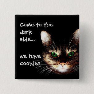 Badge Carré 5 Cm Chats Badass - "Dark Side has Cookies"