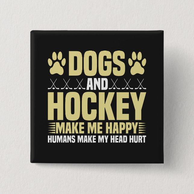 Badge Carré 5 Cm Chiens et hockey me rendent heureux (Devant)