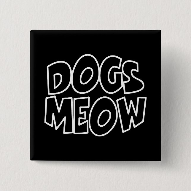 Badge Carré 5 Cm Chiens Meow (Devant)