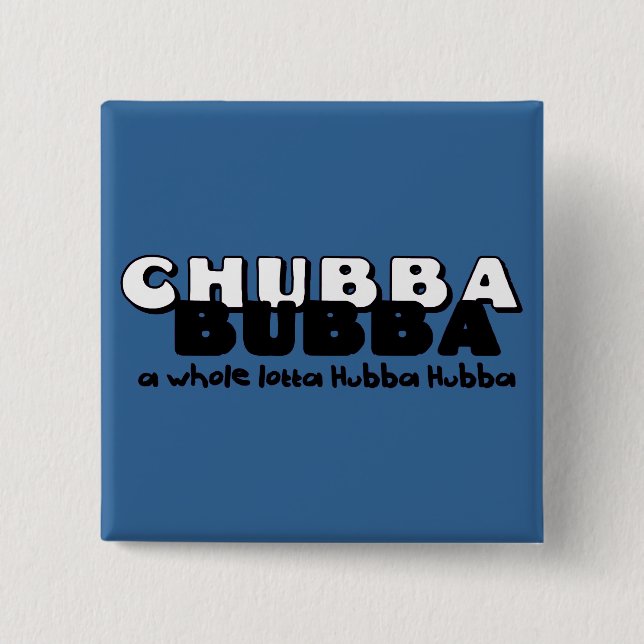 Badge Carré 5 Cm Chubba Bubba (Devant)