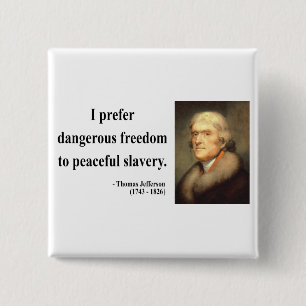 Badge Carré 5 Cm Citation 9c de Thomas Jefferson