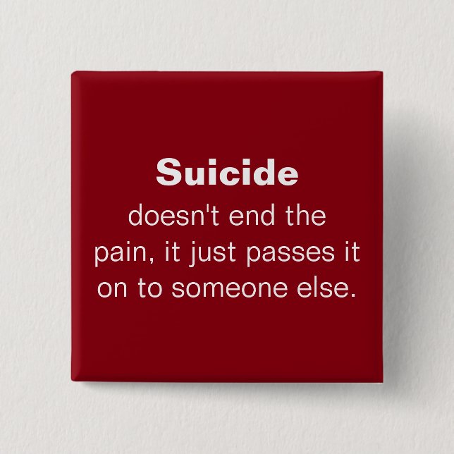 Badge Carré 5 Cm Citation de prévention du suicide (Devant)