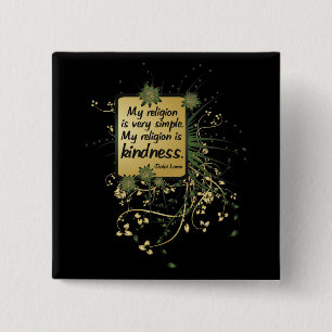 Badge Carré 5 Cm Citation de religion de Dalai Lama