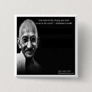 Badge Carré 5 Cm Citation de sagesse de Gandhi Sois le changement
