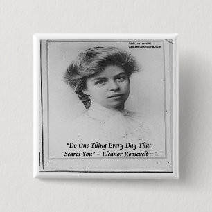 Badge Carré 5 Cm Citation d'Eleanor Roosevelt "Faire quelque chose