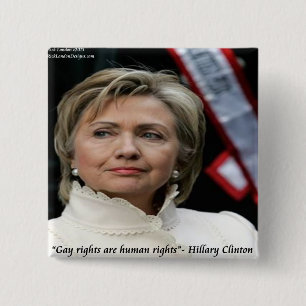 Badge Carré 5 Cm Citation d'Hillary Clinton sur les droits des homo