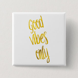 Badge Carré 5 Cm Citation Good Vibes Uniquement Citation Gold Faux