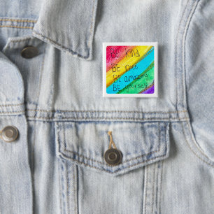 Badge Carré 5 Cm Citation Inspirante Arc-en-Ciel Soyez Gentil Soyez