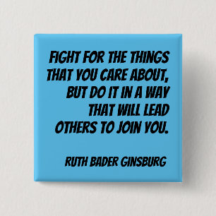 Badge Carré 5 Cm Citation RBG - Combattre les choses qui vous tienn