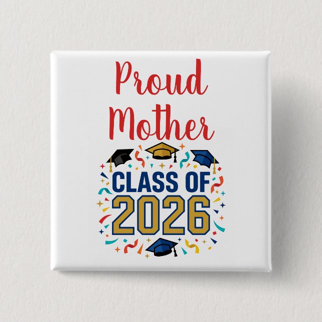 Badge Carré 5 Cm Class of 2026 Proud Mother (Devant)