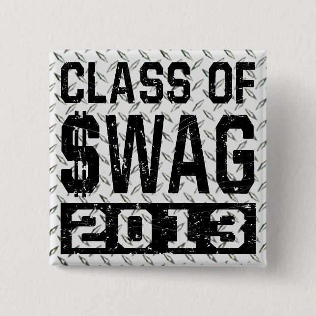 Badge Carré 5 Cm Classe de $WAG 2013 (Devant)