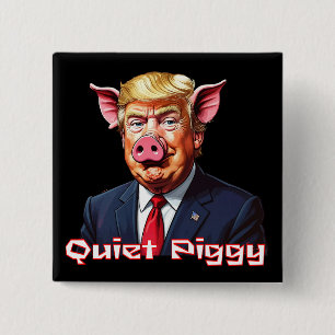 Badge Carré 5 Cm Cochon Tranquille Humour Politique Anti-Trump