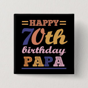 Badge Carré 5 Cm Colorful Happy 70th Birthday Papa Dit Citation