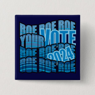 BADGE CARRÉ 5 CM CONTINUER À ROULER - ROE ROE ROE VOTRE VOTE